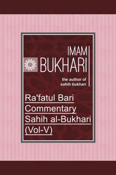 Ra'fatul Bari - Commentary Sahih Al-bukhari Volume 5