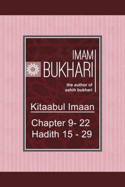 Ra'fatul Bari - Kitabul Imaan - Chapter 9 - 22 (Hadith 15 - 29)
