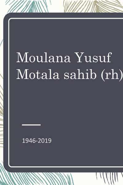 Moulana Yusuf Motala Sahib