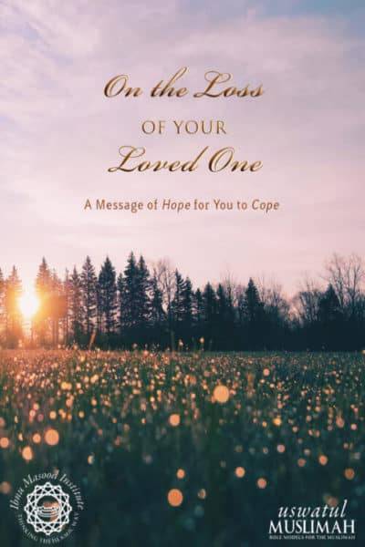 On the Loss of Your Loved One
